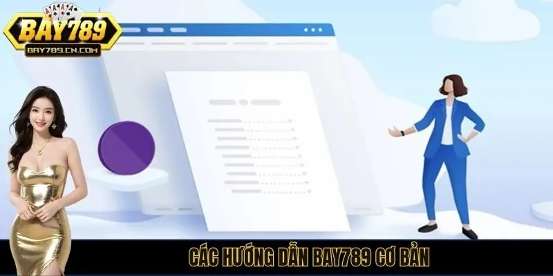 Các hướng dẫn BAY789 cơ bản